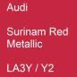 Preview: Audi, Surinam Red Metallic, LA3Y / Y2.